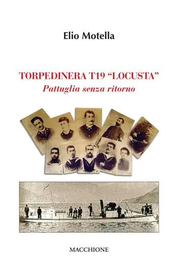 Must-Have Torpediniera T19 Locusta. Pattuglia senza ritorno