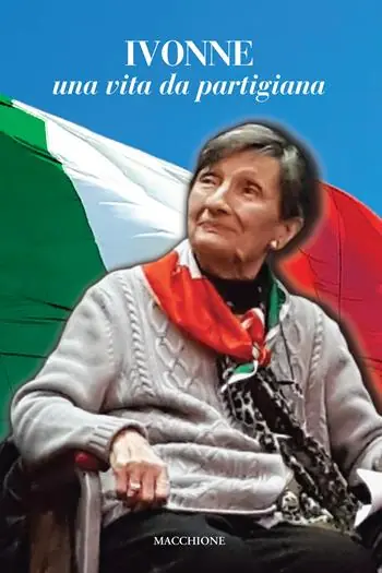 Compra Adesso Ivonne. Una vita da partigiana