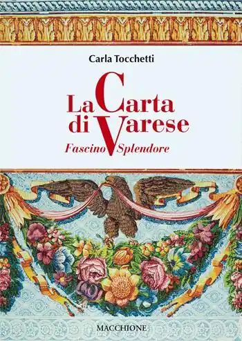 La carta di Varese. Fascino e splendore Ultimissimo Modello