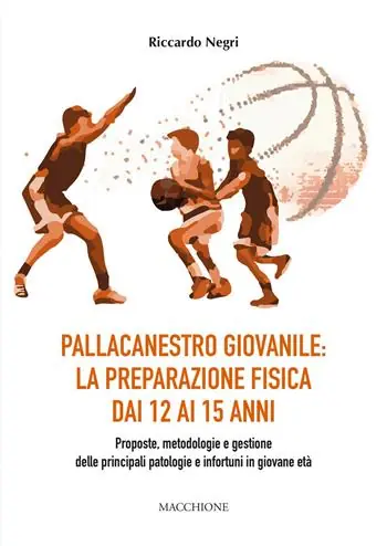 Quantità Limitata Pallacanestro giovanile la preparazione fisica dai 12 ai 15 anni. Proposte, metodologie e gestione delle principali patologie e infortuni in giovane età