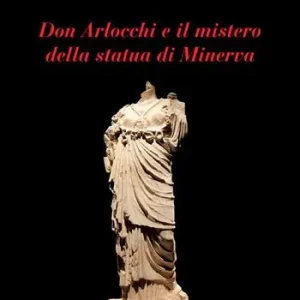 Don Arlocchi e il mistero della statua di Minerva Offerta Del Giorno