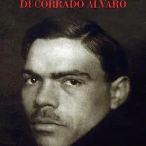L‘infelicità di Corrado Alvaro Spedizione Espresso