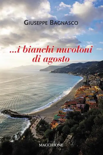 Offerta Del Giorno I bianchi nuvoloni di agosto
