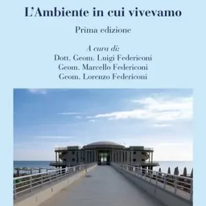 L‘ ambiente in cui vivevamo Promozione Esclusiva