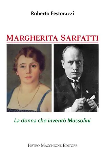 Margherita Sarfatti. La donna che inventò Mussolini Prezzo Conveniente