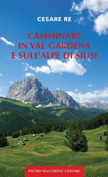 Ultime Pezzi Camminare in Val Gardena e sull‘Alpe di Siusi