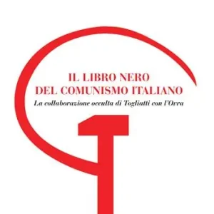 Il libro nero del comunismo italiano. La collaborazione occulta di Togliatti con l‘Ovra Promo Stagionale