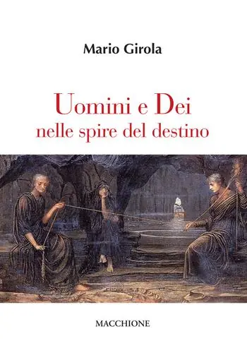 Uomini e dei nelle spire del destino Ordina Subito