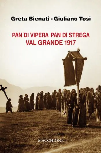 Pan di vipera pan di strega. Valgrande 1917 Scelto Dai Clienti