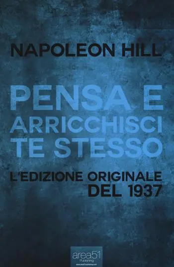 Bestseller Pensa e arricchisci te stesso. L‘edizione originale del 1937