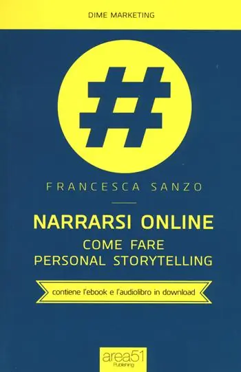 Saldi Narrarsi online. Come fare personal storytelling. Con e-book