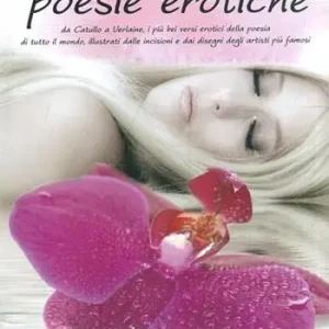 Le più belle poesie erotiche Occasione Imperdibile