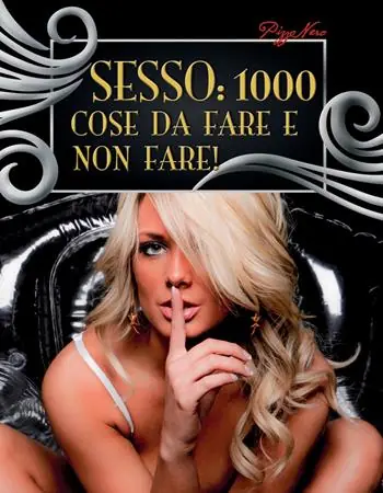 Sesso 1000 cose da fare e non fare! Popolare