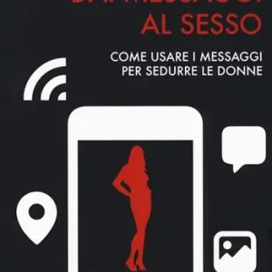 Dai messaggi al sesso Compra Adesso