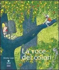 Soddisfatti O Rimborsati La voce dei colori. Ediz. illustrata