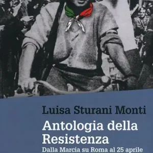 Novità Antologia della Resistenza. Dalla marcia su Roma al 25 aprile