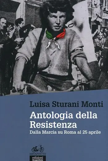 Novità Antologia della Resistenza. Dalla marcia su Roma al 25 aprile
