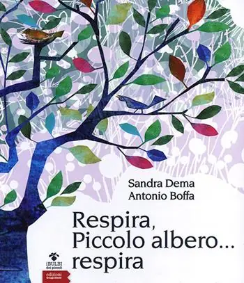 Promozione Respira, piccolo albero... respira. Ediz. illustrata