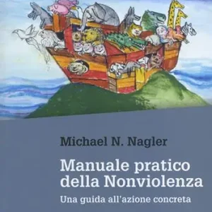 Ultima Occasione Manuale pratico della nonviolenza. Una guida all‘azione concreta