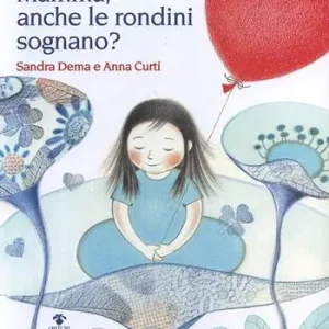 Mamma, anche le rondini sognano? Pagamento Sicuro