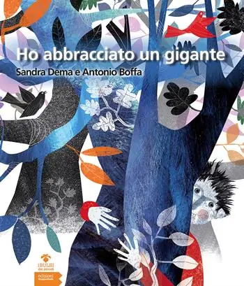 Direttamente Dal Produttore Ho abbracciato un gigante. Ediz. illustrata