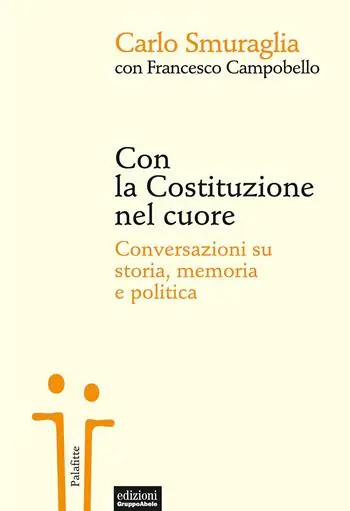 Offerta Lampo Con la Costituzione nel cuore. Conversazioni su storia, memoria e politica