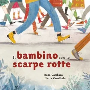 Offerta Del Giorno Il bambino con le scarpe rotte