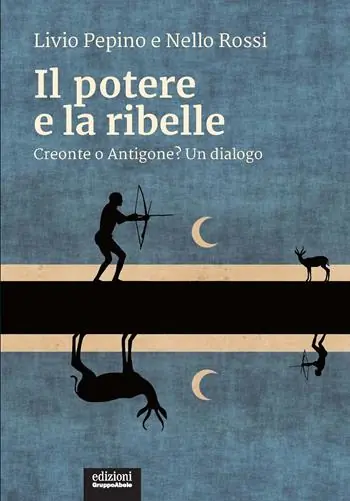 Reso Gratuito Il potere e la ribelle. Creonte o Antigone? Un dialogo