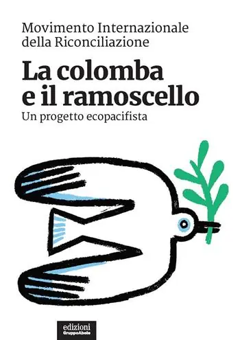 La colomba e il ramoscello. Un progetto ecopacifista Ultima Occasione