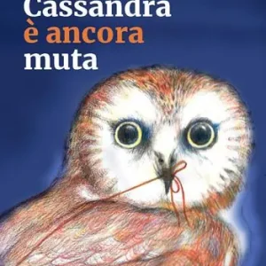 Cassandra è ancora muta Di Tendenza