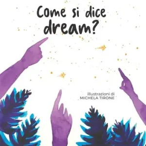 Come si dice dream? Storie di vita di adolescenti in esilio Quantità Limitata