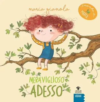 Compra Online Meraviglioso adesso. Il mondo di Marta. Ediz. ad alta leggibilità