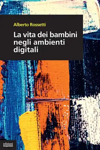 Spedizione Espresso La vita dei bambini negli ambienti digitali
