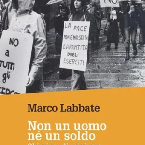 Prezzo Ridotto Non un uomo nè un soldo. Obiezione di coscienza e servizio civile a Torino