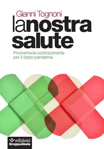 La nostra salute. Promemoria controcorrente per il dopo pandemia Solo Oggi