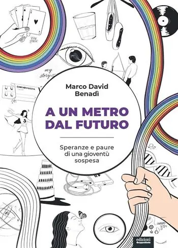 Popolare A un metro dal futuro. Speranze e paure di una gioventù sospesa