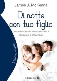 Occasione Di notte con tuo figlio. La condivisione del sonno in famiglia