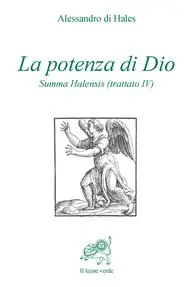 Super Prezzo La potenza di Dio. Summa Halensis (trattato IV)