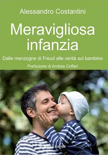 Meravigliosa infanzia. Dalle menzogne di Freud alle verità sul bambino Promo Stagionale