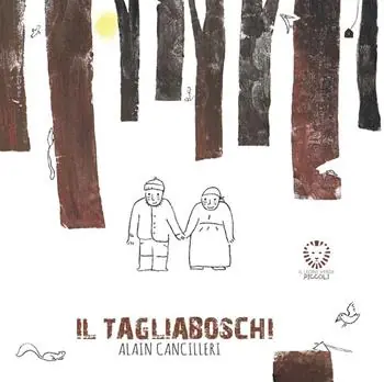 Compra Oggi Stesso Il tagliaboschi. Ediz. illustrata