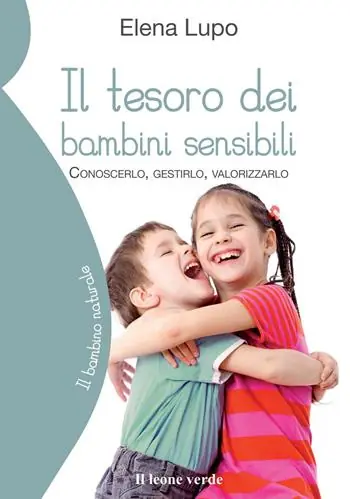 Il tesoro dei bambini sensibili. Conoscerlo, gestirlo, valorizzarlo Occasione Imperdibile