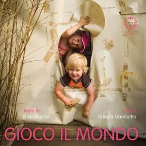 A Buon Prezzo Gioco il mondo. Piccoli passi. Ediz. a colori