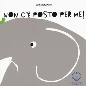 Non c‘è posto per me! Ediz. a colori Esclusivo