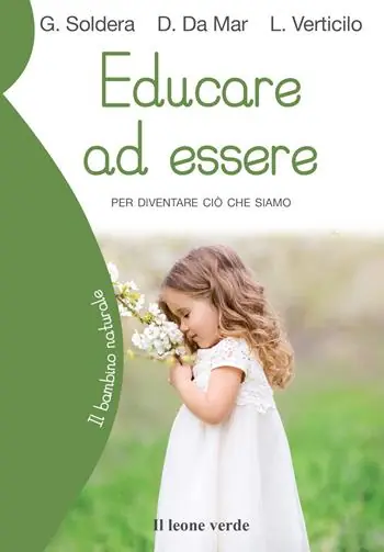 Educare ad essere. Per diventare ciò che siamo Ultima Occasione