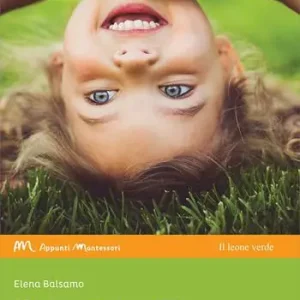 Alfabeto Montessori. Le parole che possono cambiare il mondo Offerta Lampo