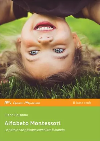Alfabeto Montessori. Le parole che possono cambiare il mondo Offerta Lampo