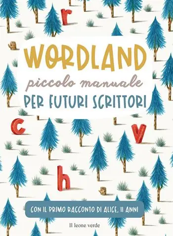 Compra Online Wordland. Piccolo manuale per futuri scrittori