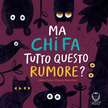 Ma chi fa tutto questo rumore? Ediz. a colori Subito Disponibile