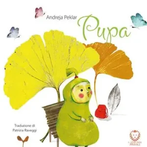 Solo Oggi Pupa. Ediz. a colori