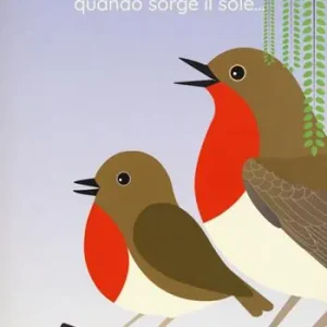 Prezzo Ridotto E al mattino quando sorge il sole…. Ediz. a colori